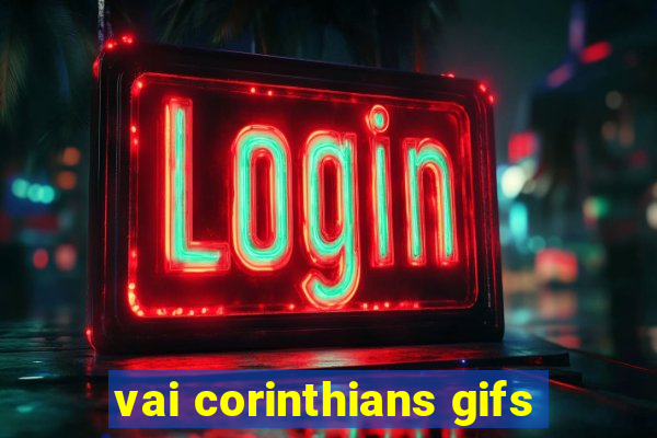 vai corinthians gifs